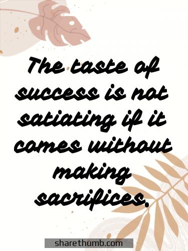 quotes about sacrifice to reach goals